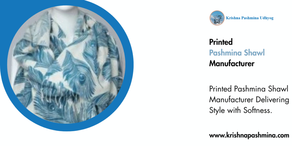 Printed Pashmina Shawl Manufacturer